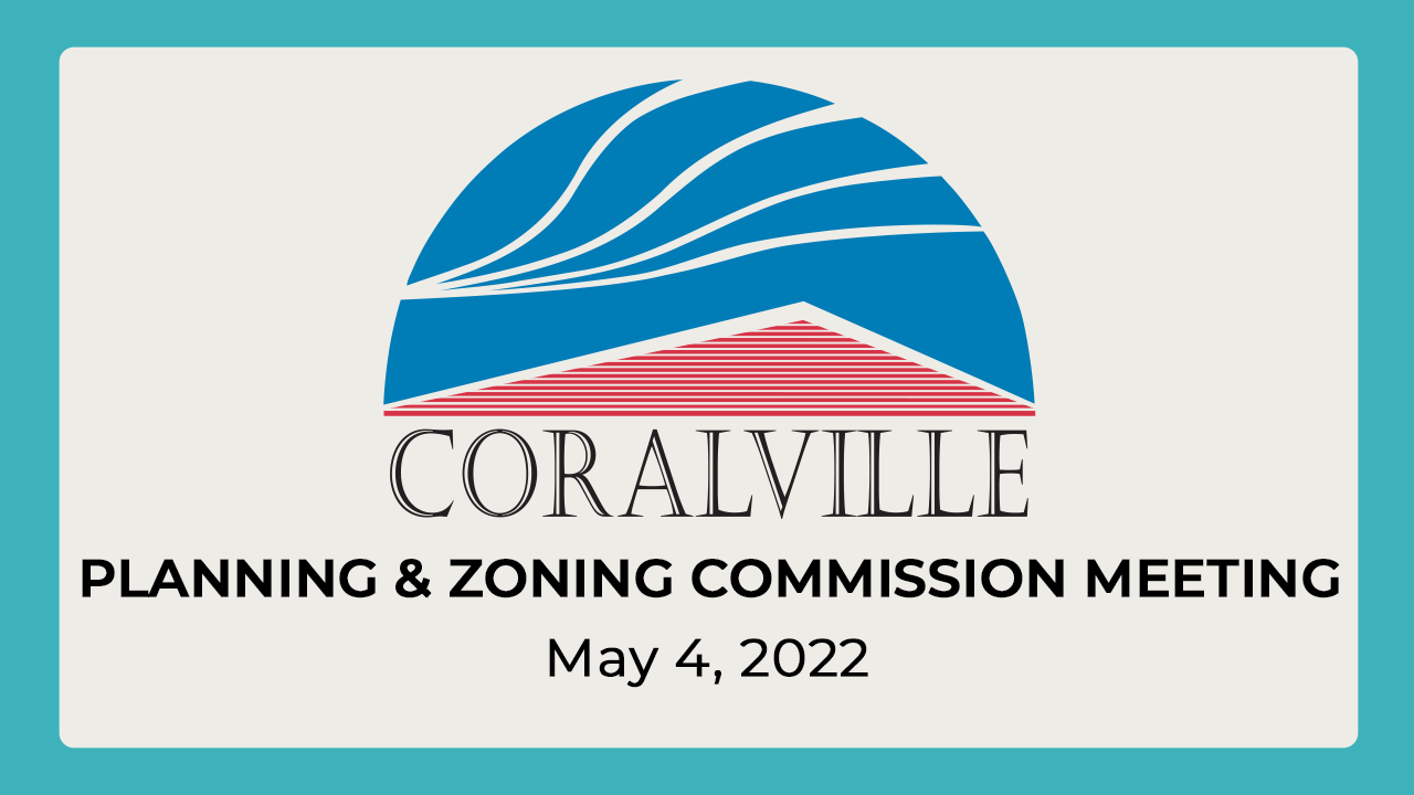 Thumbnail image for Coralville Planning & Zoning Commission Meeting (May 4, 2022)